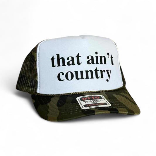 That Ain’t Country - White and Camo